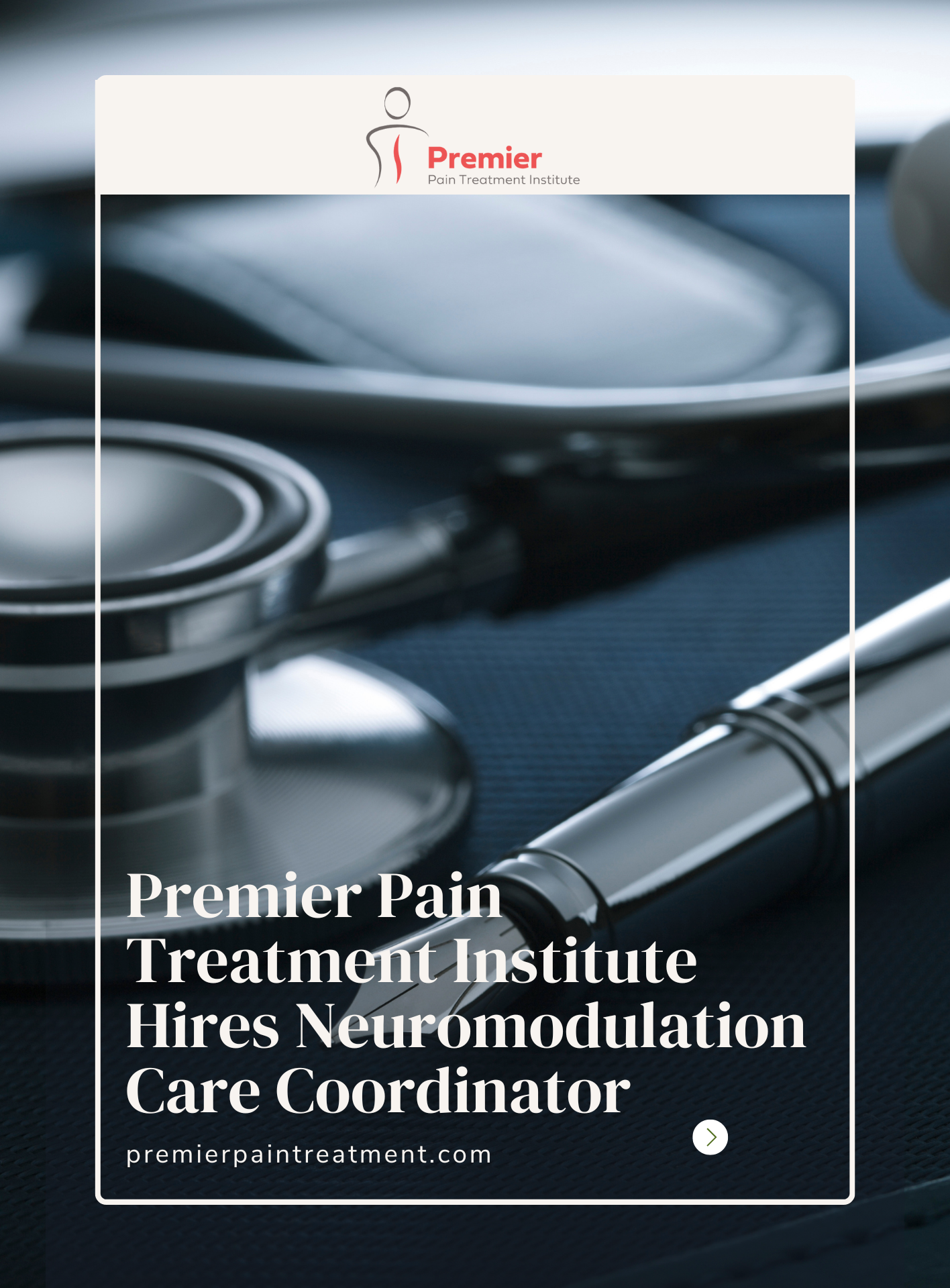 Premier Pain Treatment Institute Hires Neuromodulation Care Coordinator
